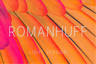 Romanhuff Light: A Font for Timeless Design